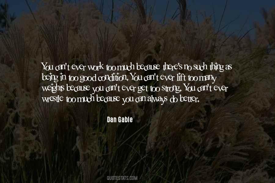 Quotes About Too Much Work #449516 Quotes About Too Much Work #449516