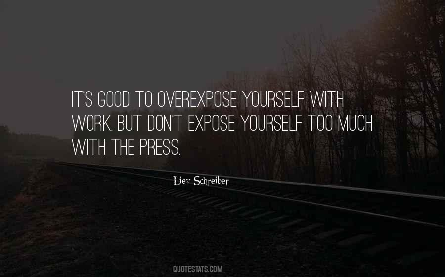Quotes About Too Much Work #461772 Quotes About Too Much Work #461772