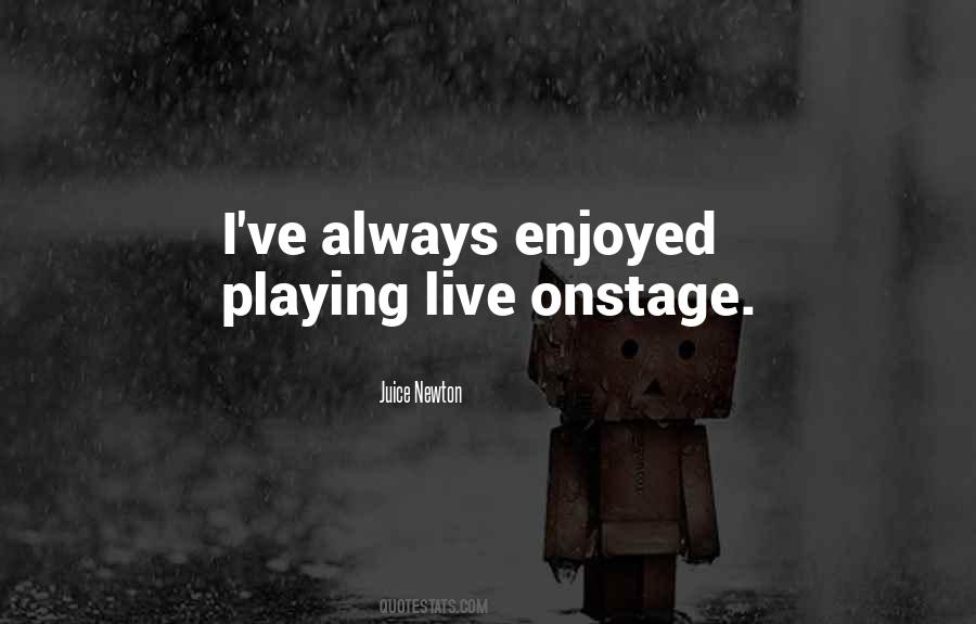 Quotes About Onstage #970900