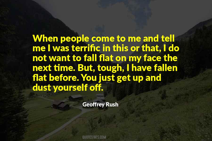 Tell Me To My Face Quotes #604676