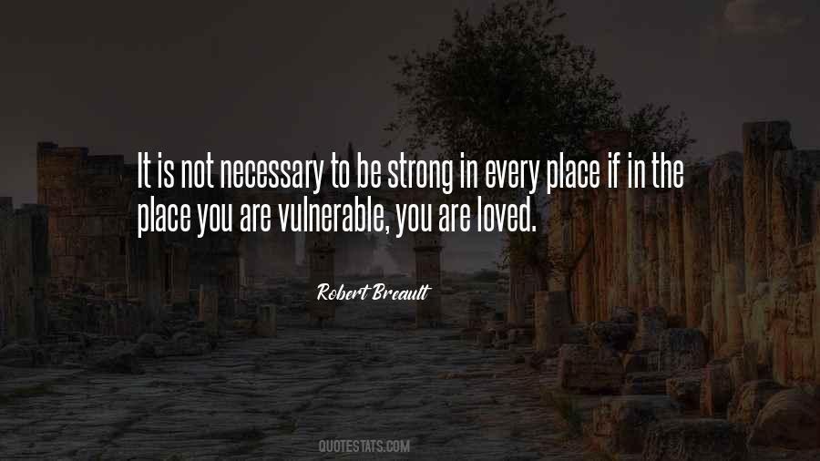 Quotes About Vulnerable #1646052