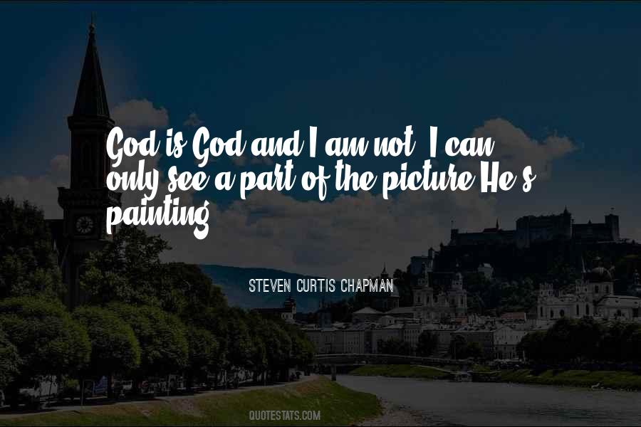 God Is God Quotes #1508132