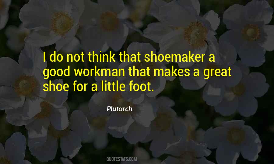 Quotes About If The Shoe Was On The Other Foot #145787