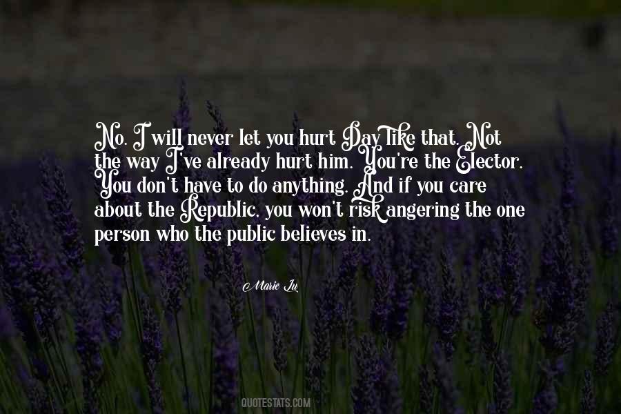 Quotes About I Will Never Hurt You #1791272