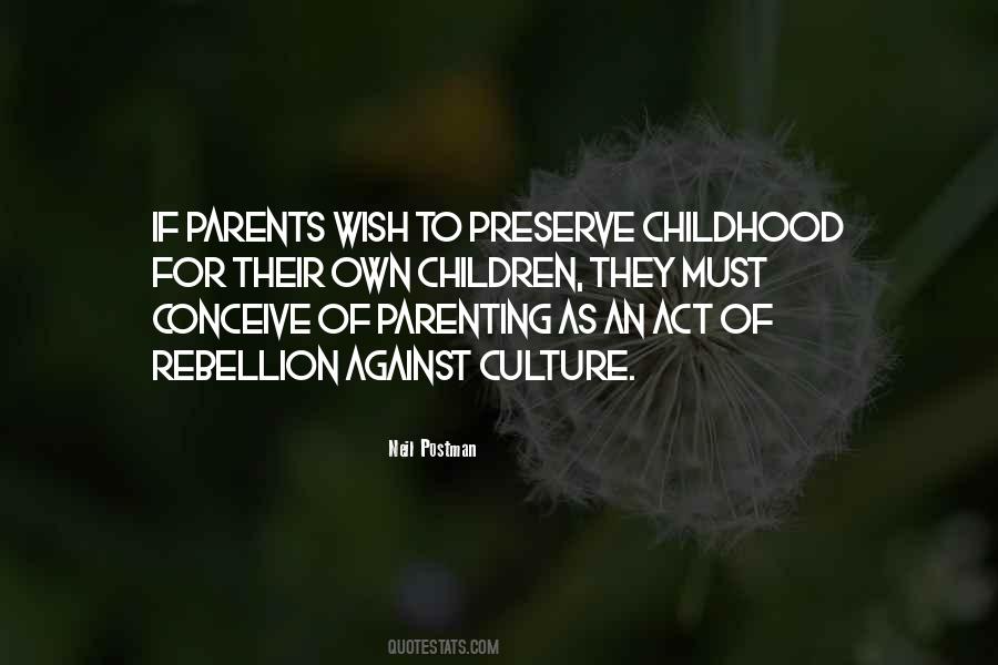 Preserve The Culture Quotes #1117151