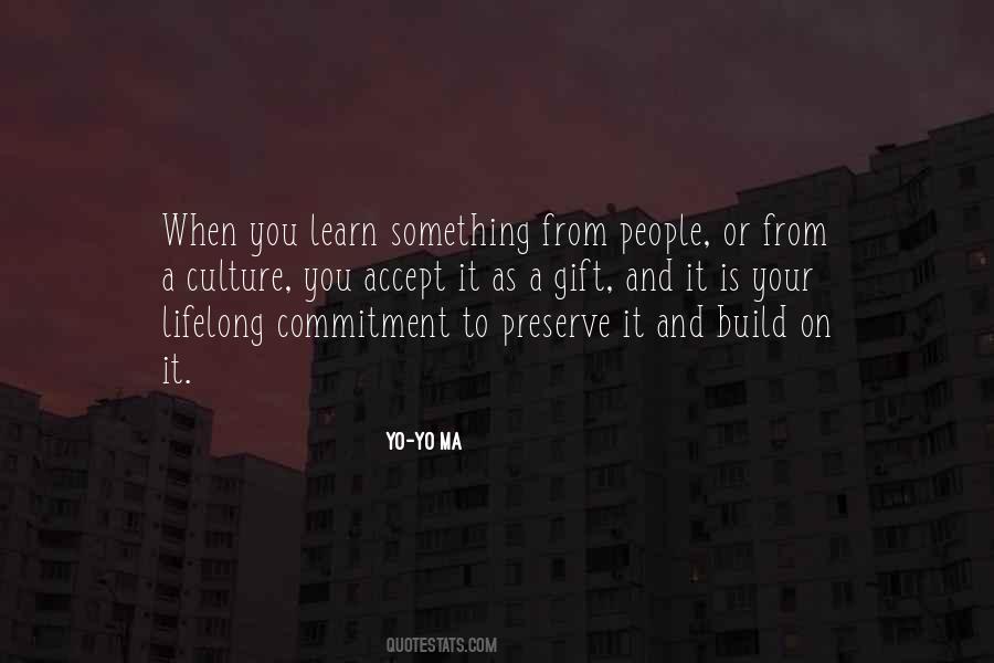 Preserve The Culture Quotes #567375