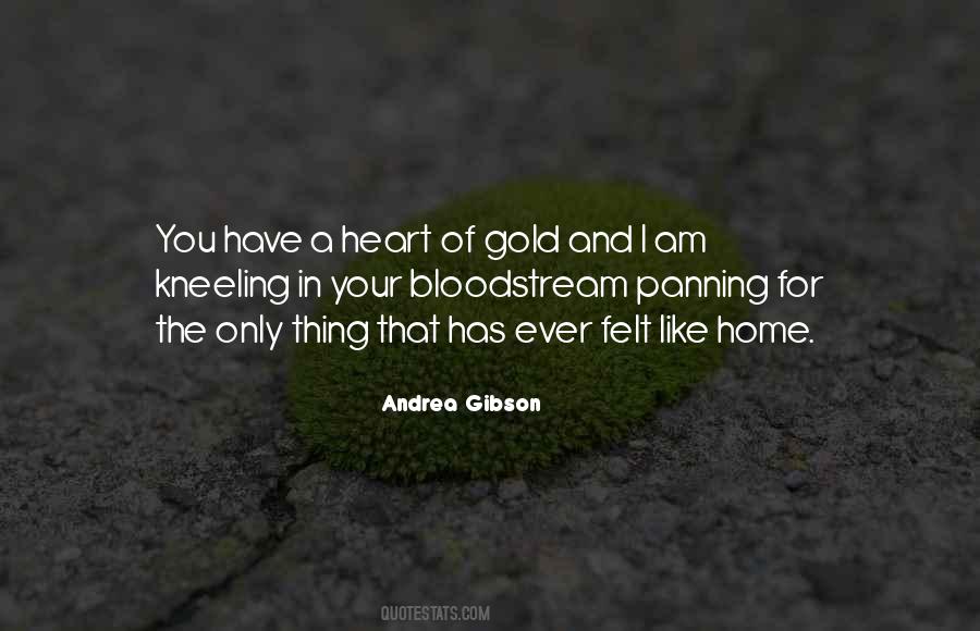 Quotes About Heart Of Gold #1028369