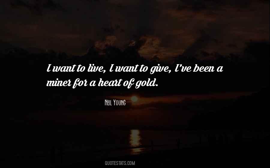 Quotes About Heart Of Gold #1460857