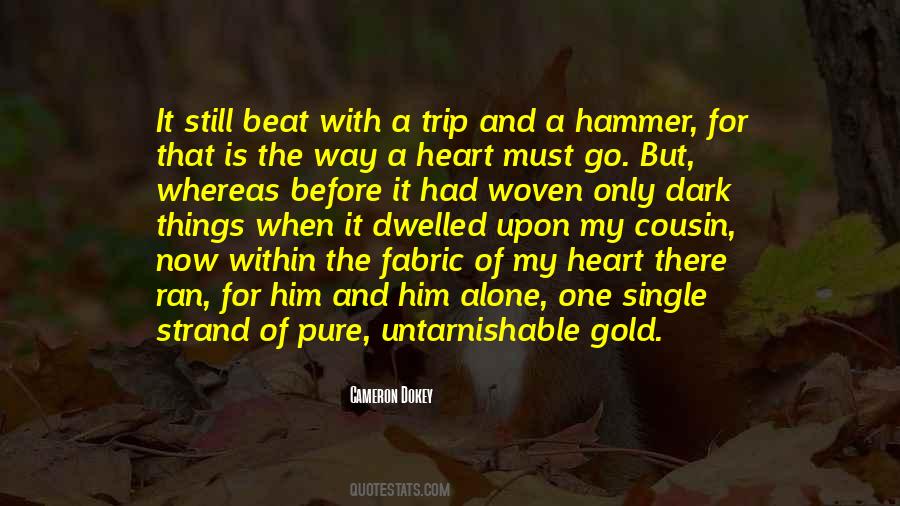Quotes About Heart Of Gold #985288