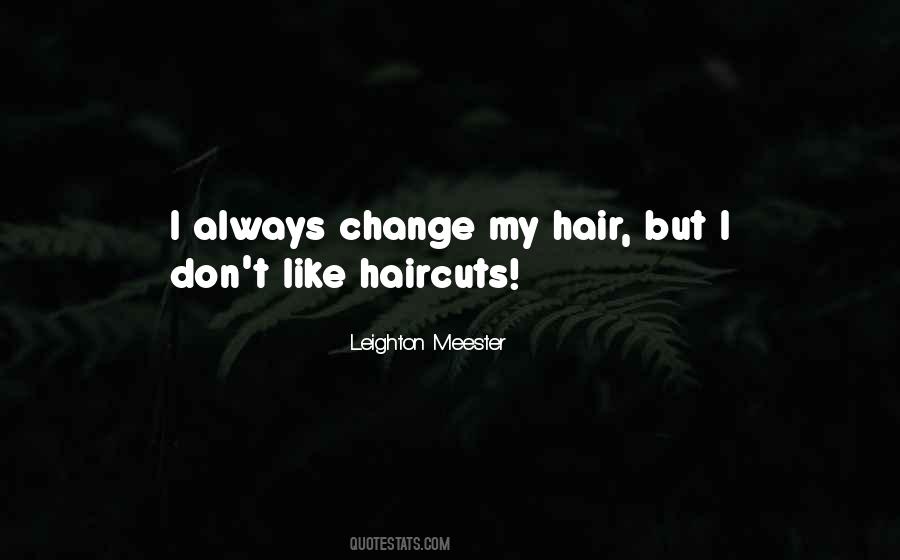 Quotes About Haircuts #911346