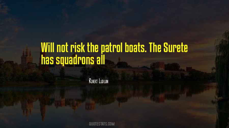 Quotes About Patrol #1148030