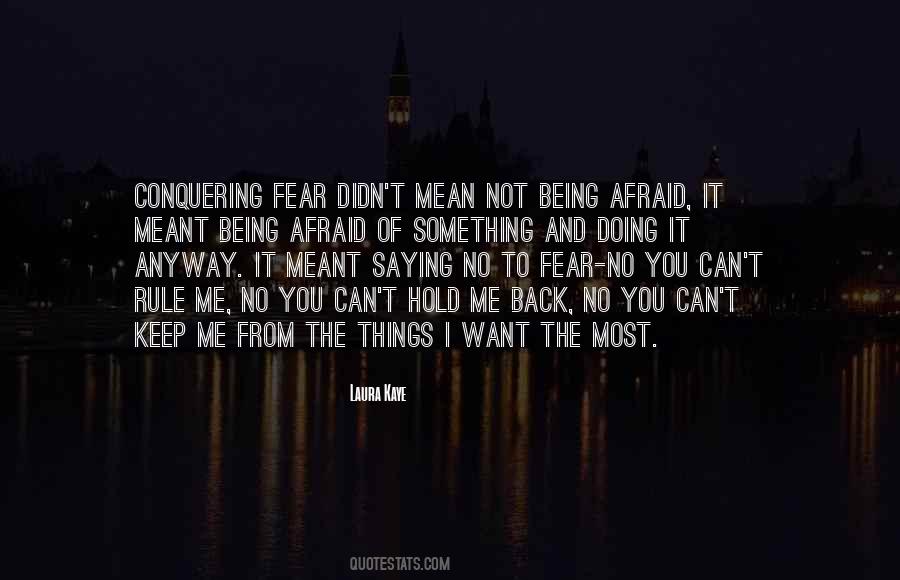 Quotes About Conquering Fear #1588745