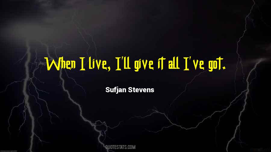 Quotes About Giving It All You've Got #31411