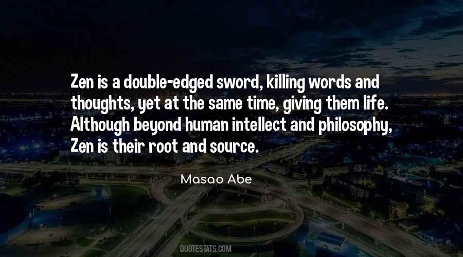 Quotes About Double Edged Sword #1152863