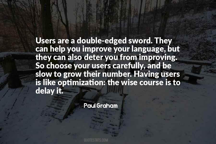 Quotes About Double Edged Sword #1276879