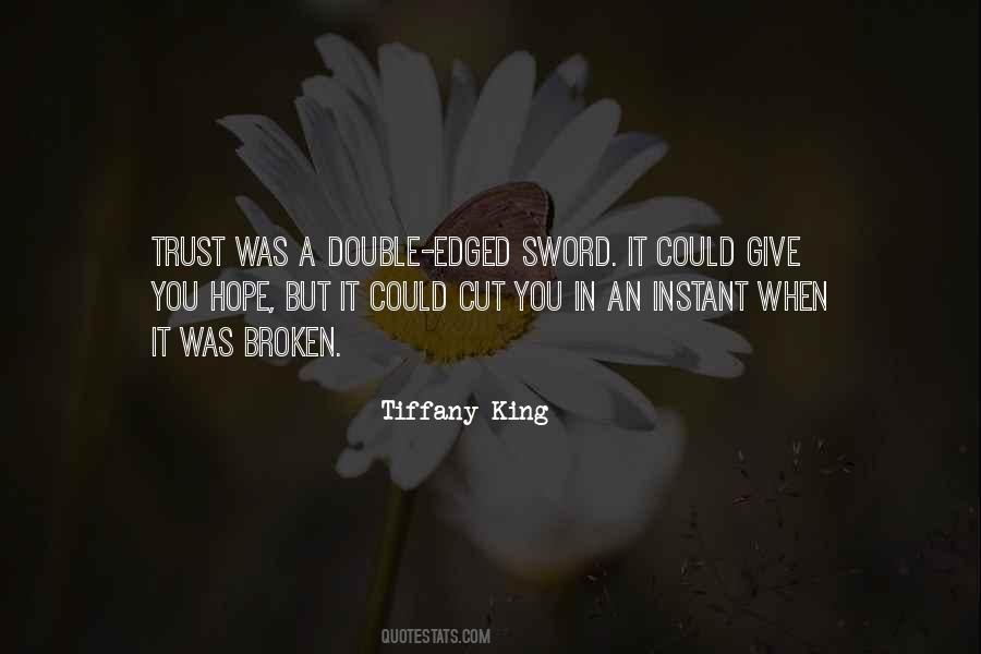 Quotes About Double Edged Sword #1452267