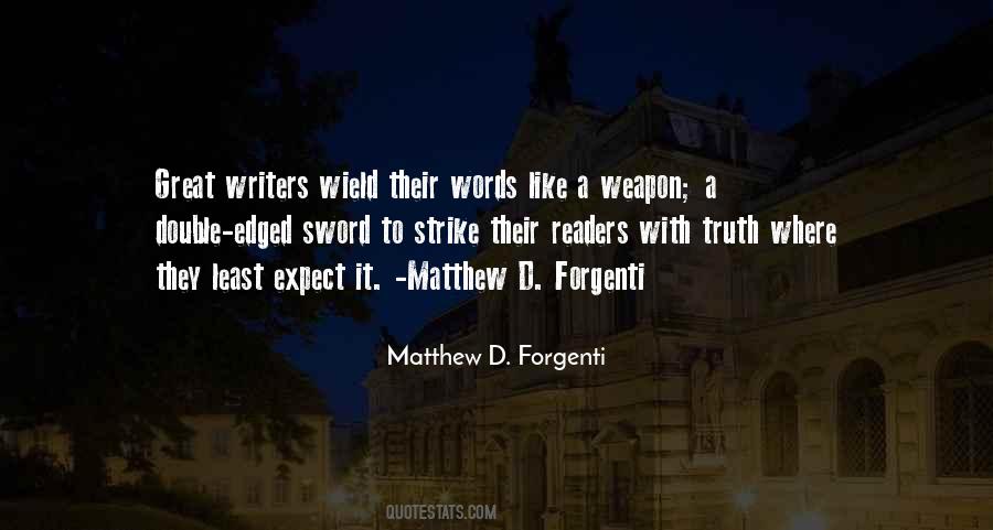 Quotes About Double Edged Sword #1782655