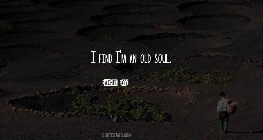 An Old Soul Quotes #1097216