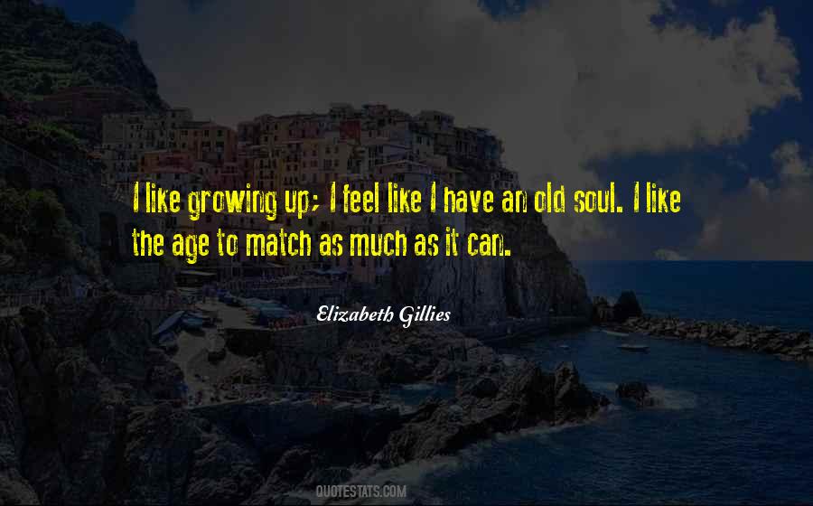 An Old Soul Quotes #698859