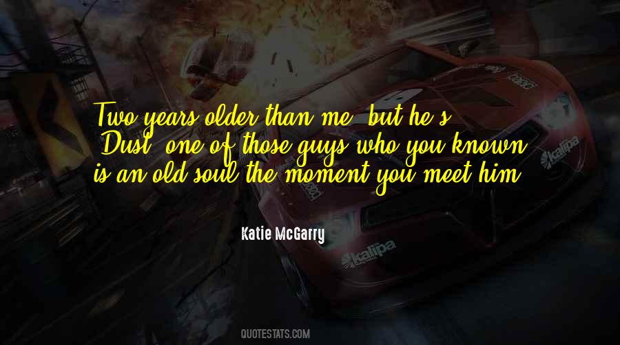 An Old Soul Quotes #926899