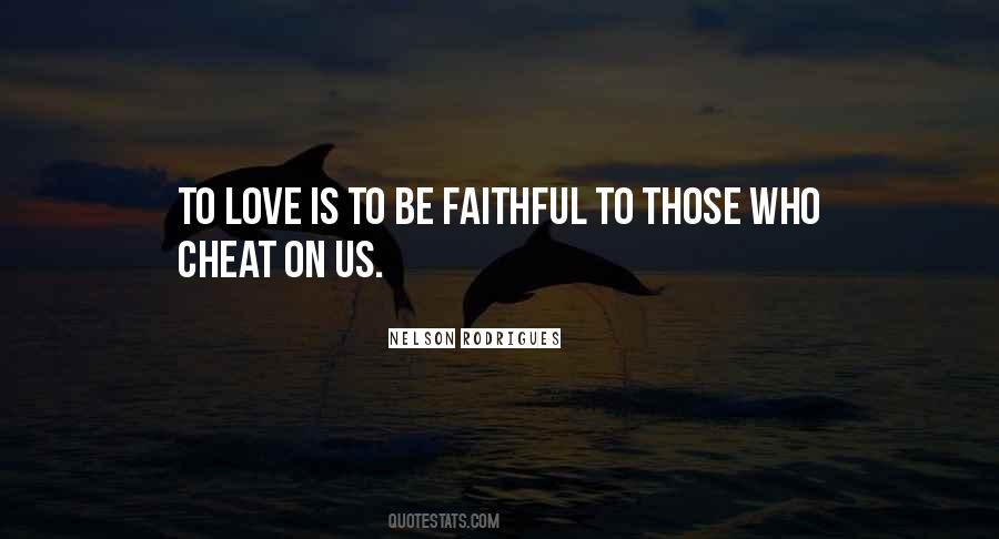 Love Faithful Quotes #569603