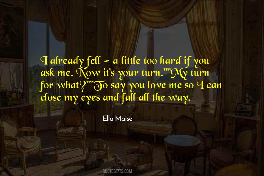 Quotes About Only Falling In Love Once #53809