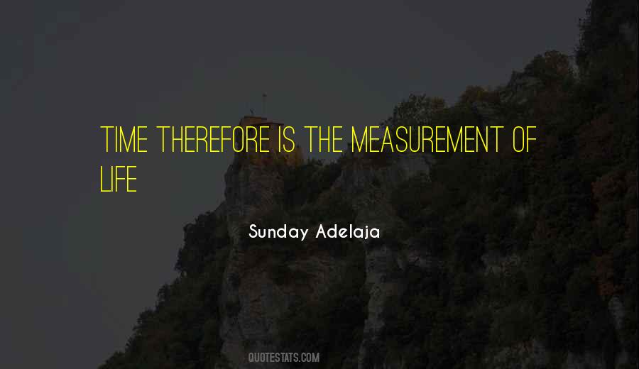 Measurement Of Time Quotes #1586984
