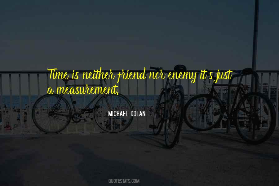 Measurement Of Time Quotes #698720
