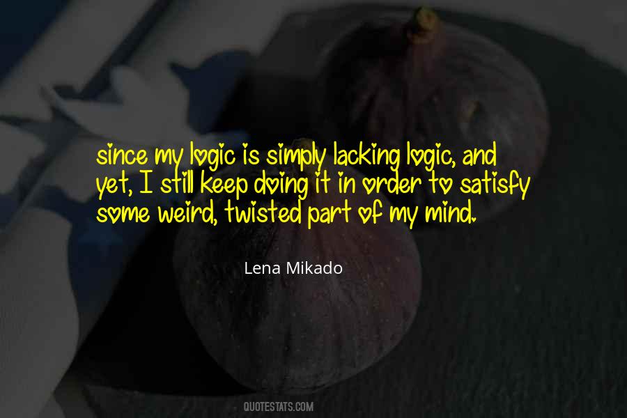 Of My Mind Quotes #1013139