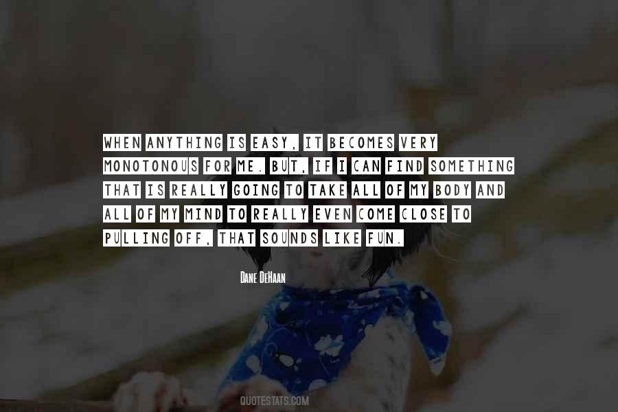 Of My Mind Quotes #1033100