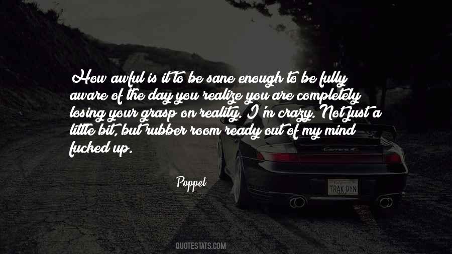 Of My Mind Quotes #1089712