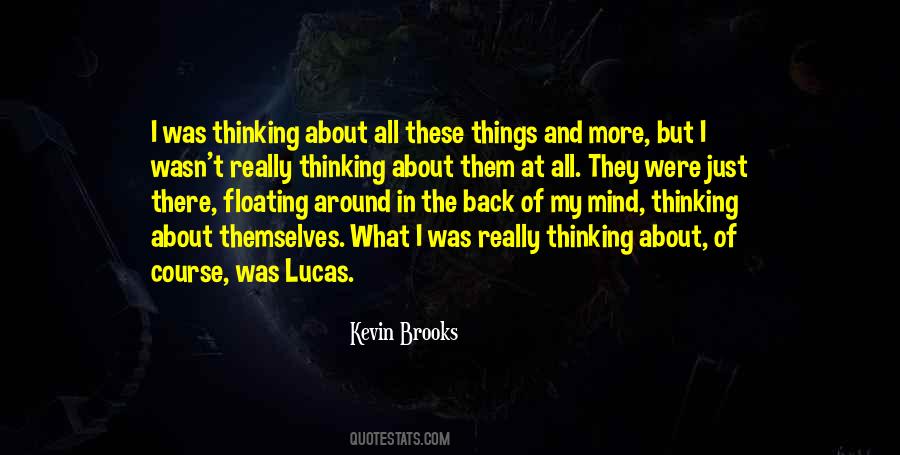 Of My Mind Quotes #1137473