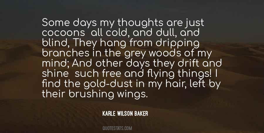 Of My Mind Quotes #1230648