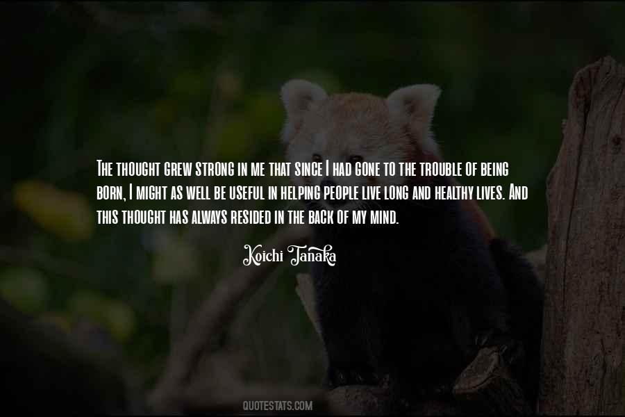 Of My Mind Quotes #1239354