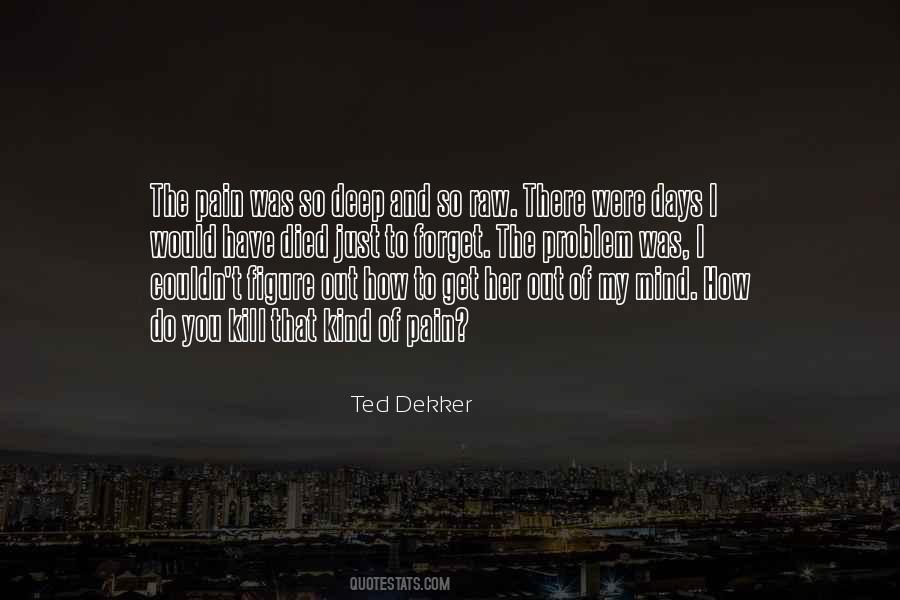 Of My Mind Quotes #1285682