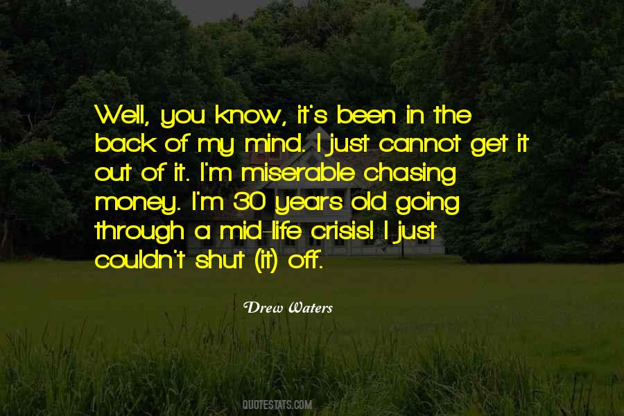 Of My Mind Quotes #1384799