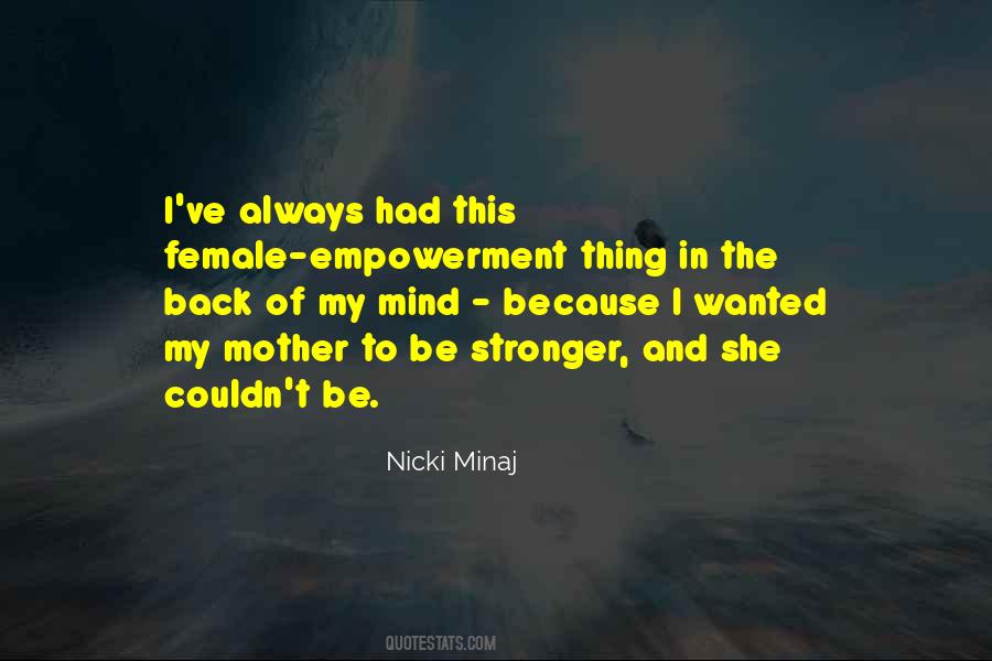 Of My Mind Quotes #1408637