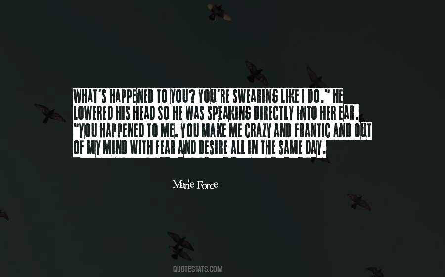 Of My Mind Quotes #1429602
