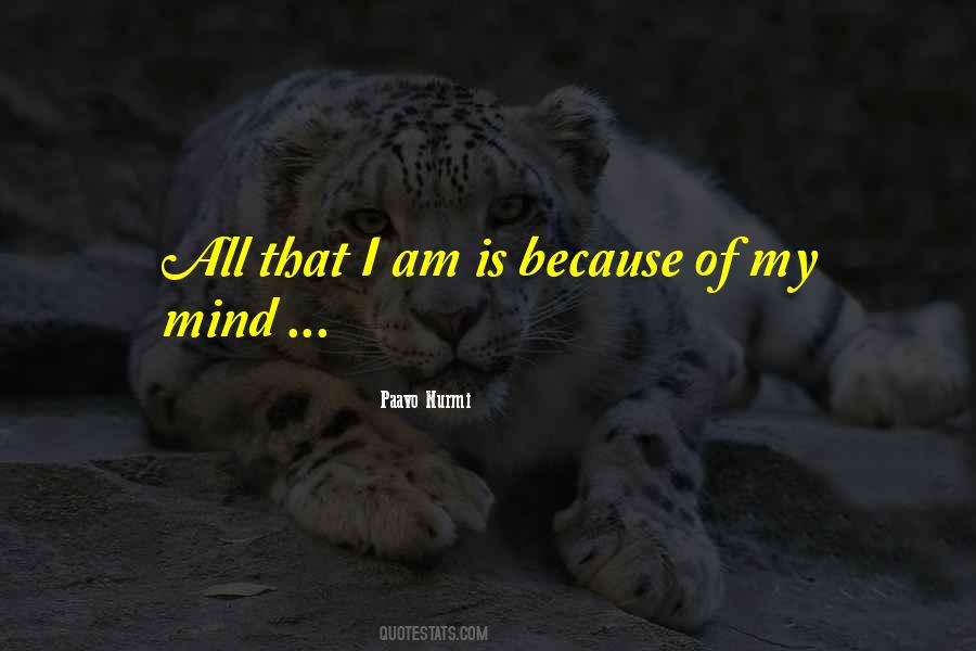 Of My Mind Quotes #1757403