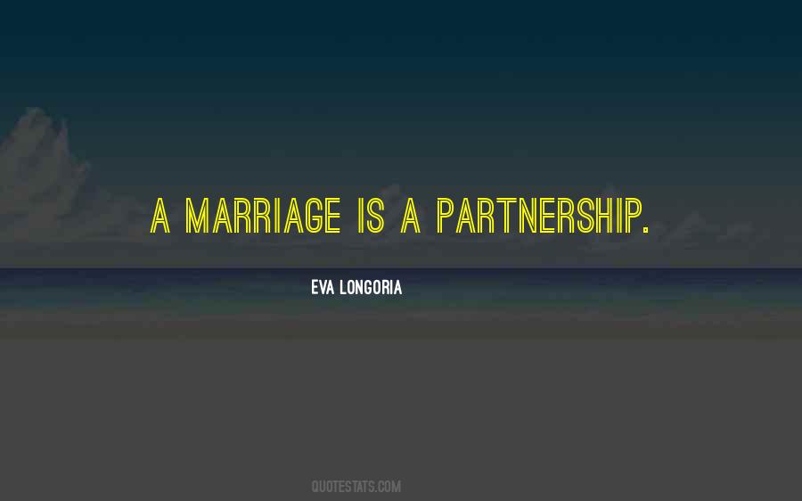 Marriage Is A Partnership Quotes #1526338