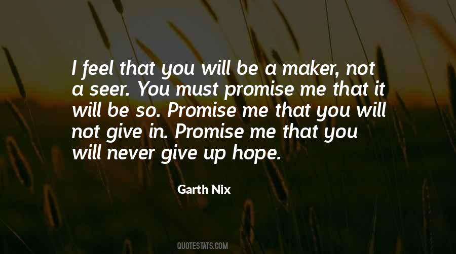 I Will Never Give Up Quotes #1621127