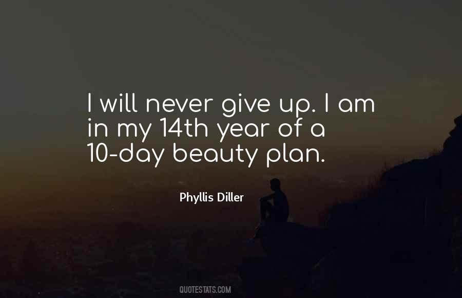 I Will Never Give Up Quotes #1768503