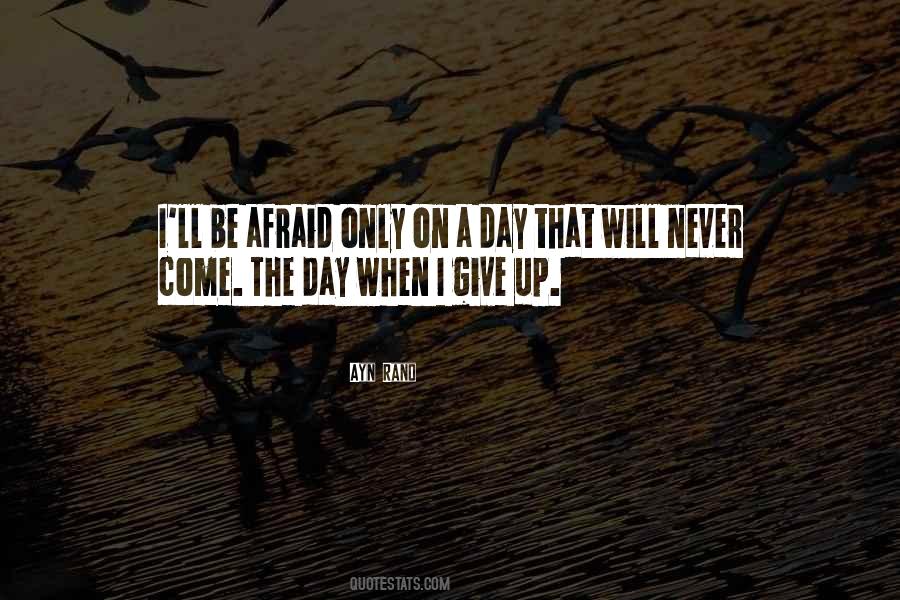 I Will Never Give Up Quotes #733037