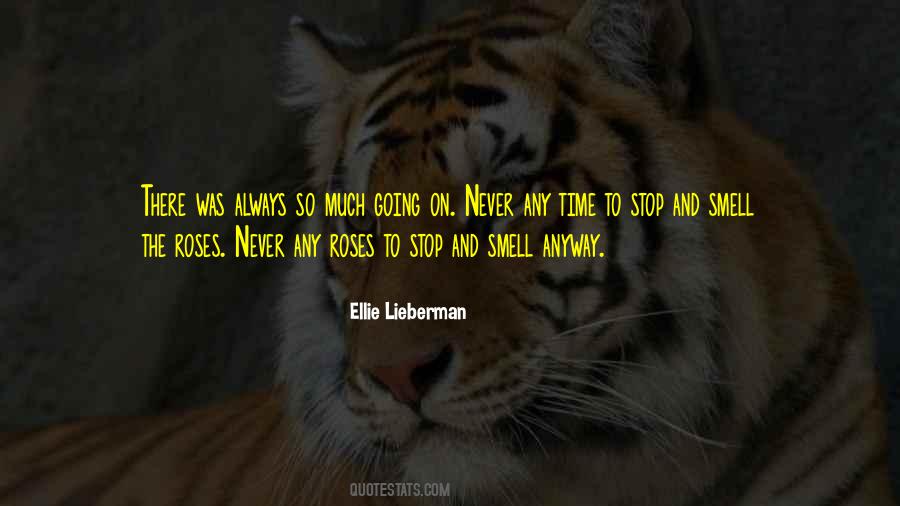 Stop To Smell The Roses Quotes #508844