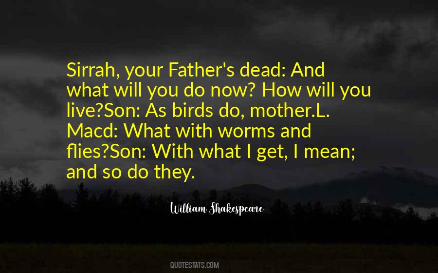 Quotes For A Father Who Is Dead #295454