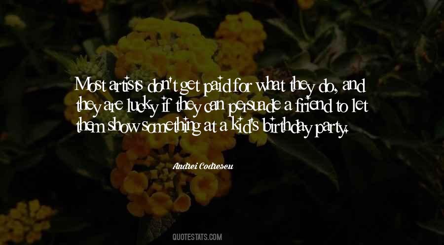 Quotes For A Friend's Birthday #1061707