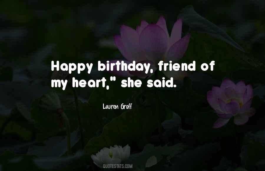 Quotes For A Friend's Birthday #1148763