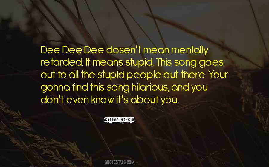 Retarded People Quotes #840899
