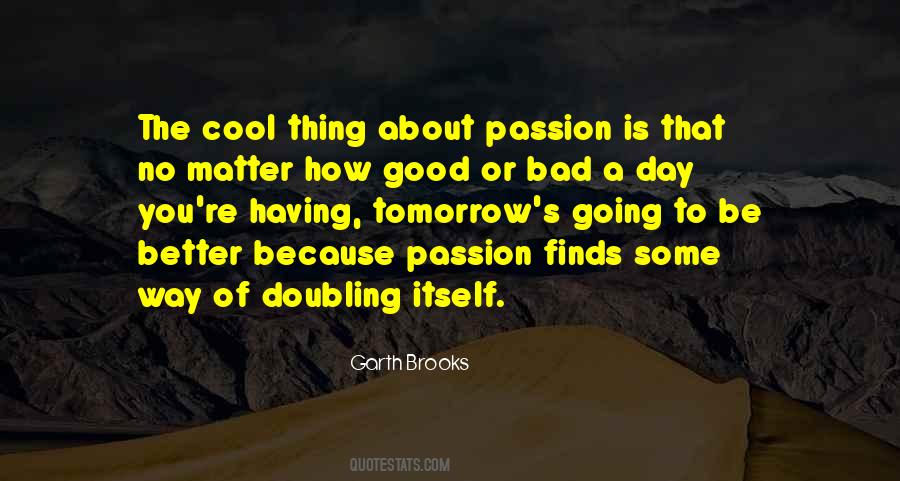 Quotes For A Good Day Tomorrow #1785250