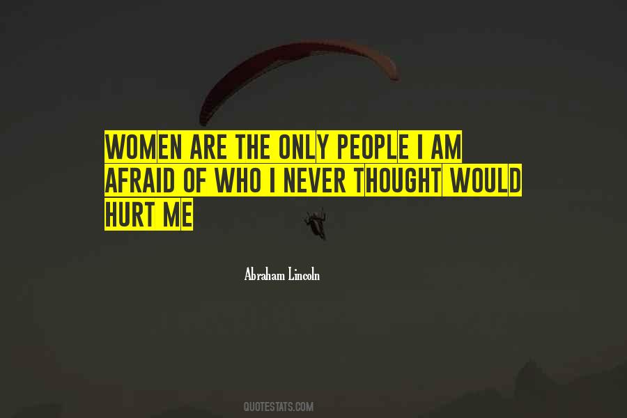 People Who Hurt Me Quotes #404950